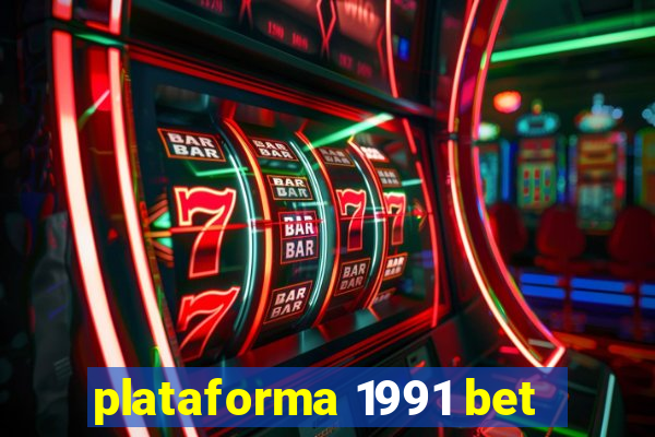 plataforma 1991 bet